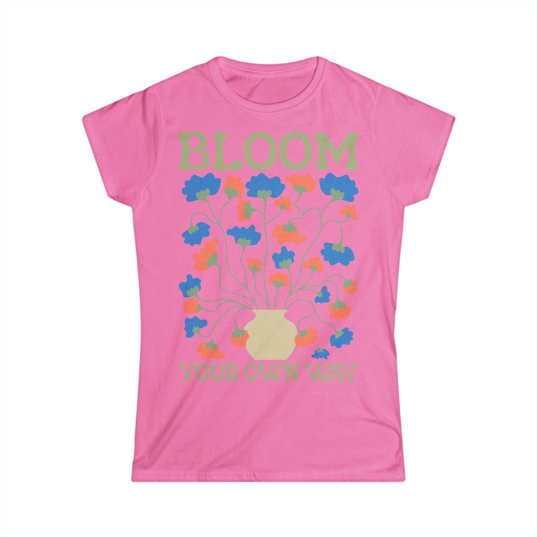 Bloom Your Own Way Floral Women's Tee - Woman's T-Shirt - 100% Cotton / Cotton Blend