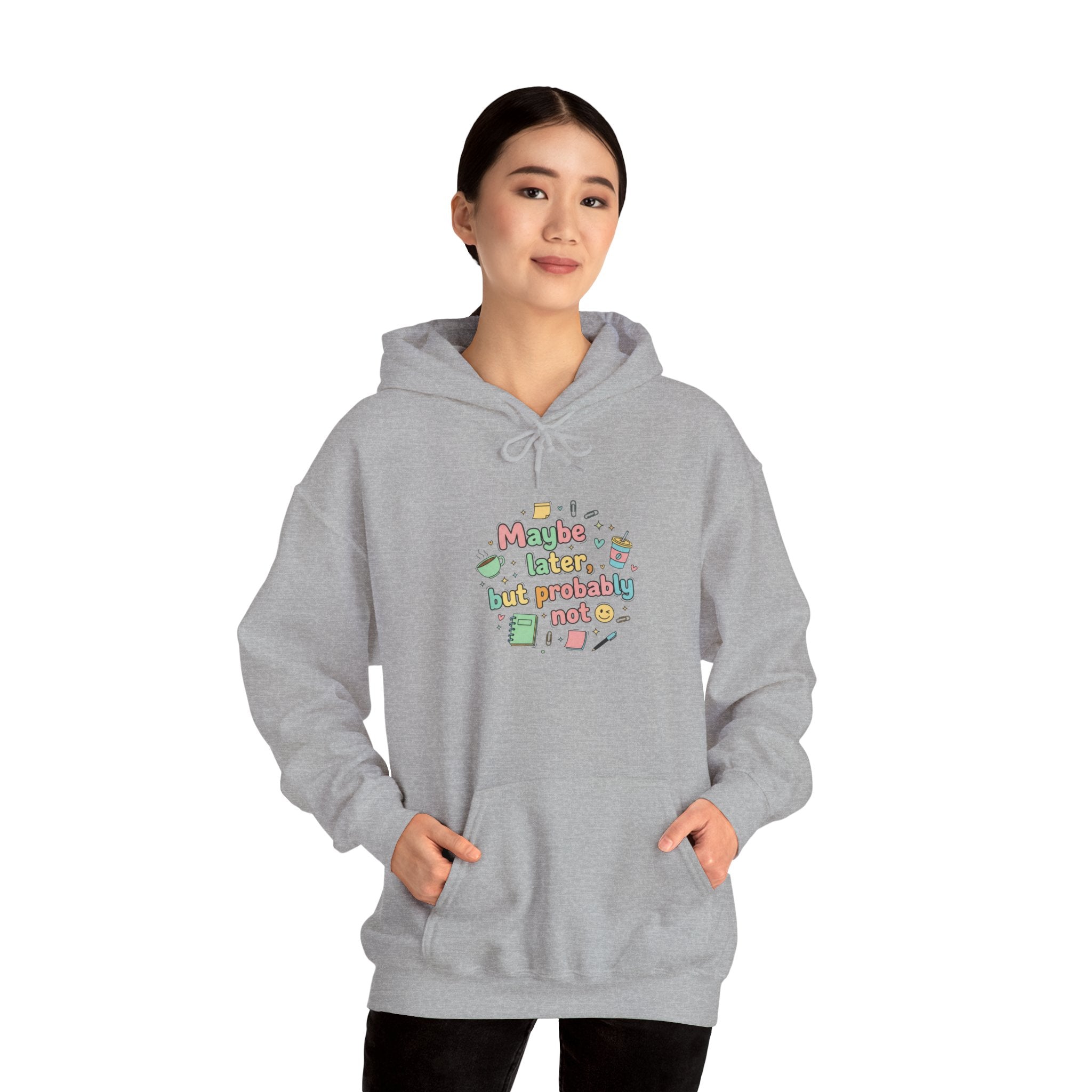 'Maybe later, but probably not' Unisex Heavy Blend™ Hooded Sweatshirt