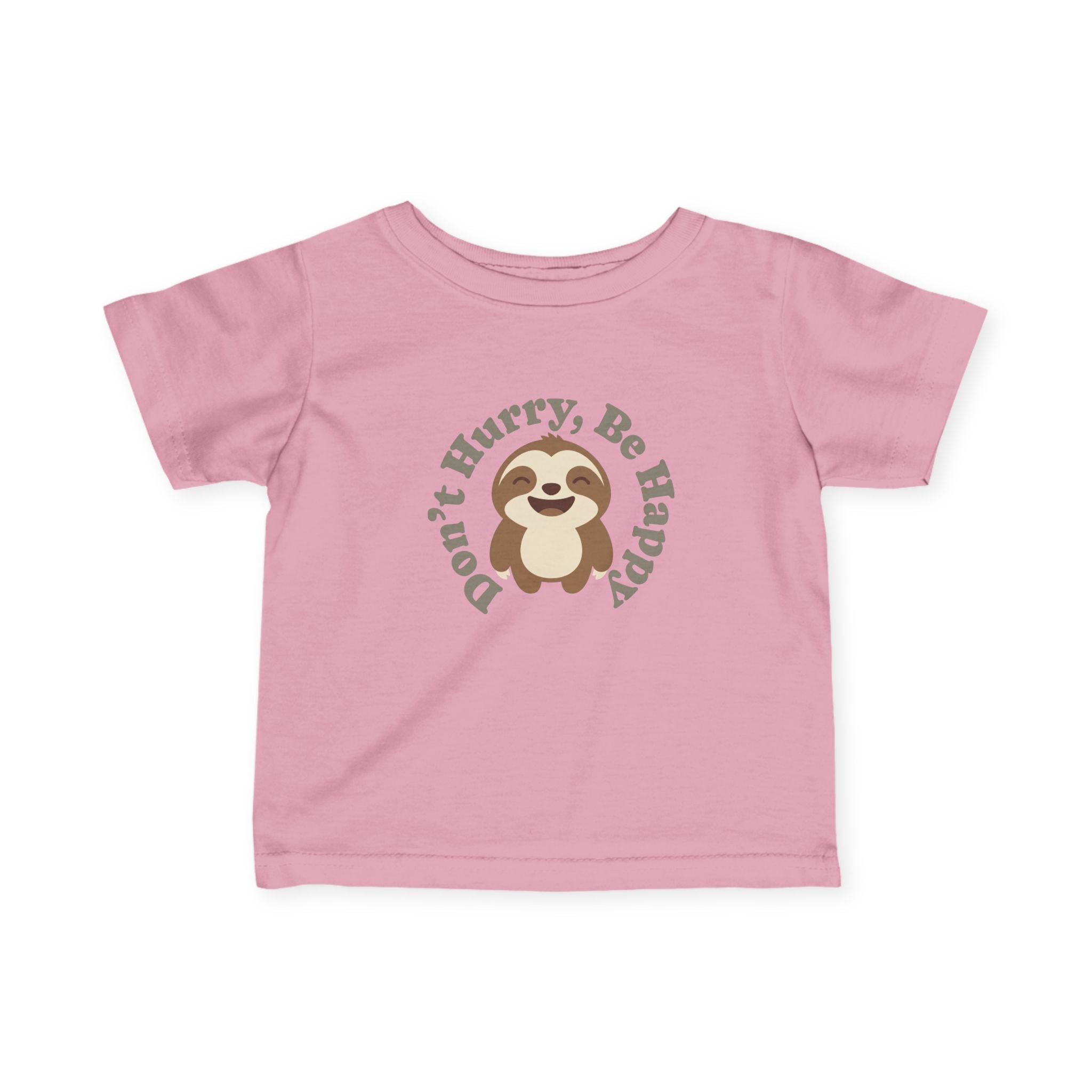 Infant Tee — "Don't Hurry, Be Happy" Sloth Baby Shirt - 100% Cotton