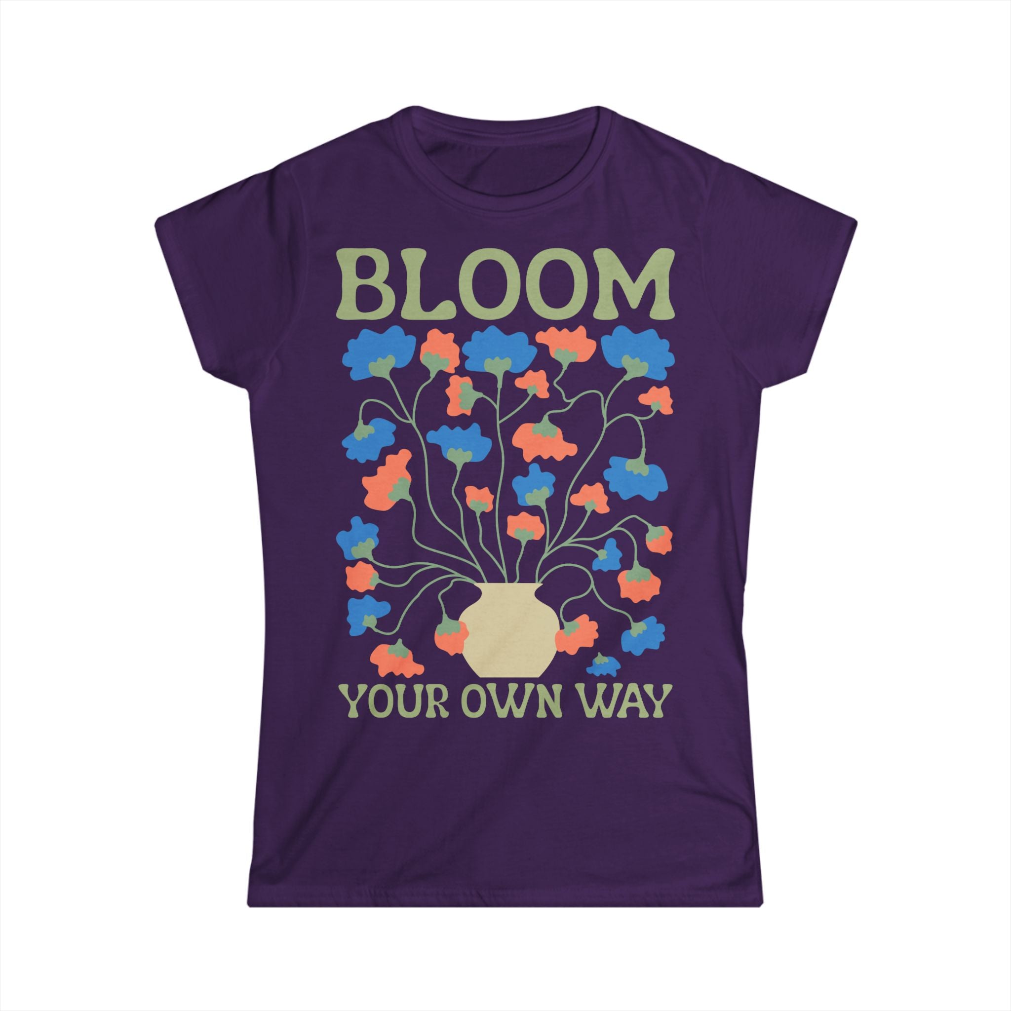 Bloom Your Own Way Floral Women's Tee - Woman's T-Shirt - 100% Cotton / Cotton Blend