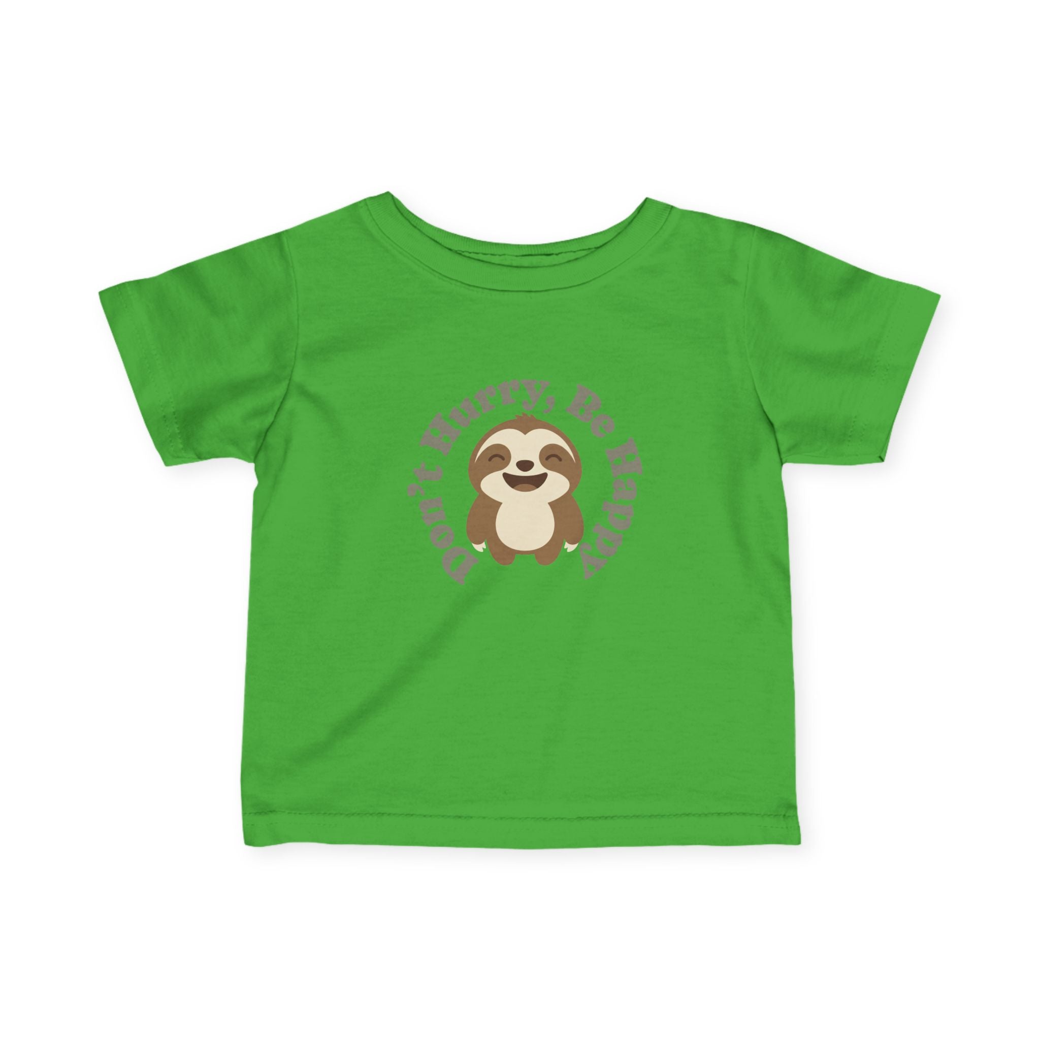 Infant Tee — "Don't Hurry, Be Happy" Sloth Baby Shirt - 100% Cotton